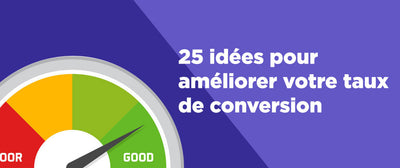 Améliorez le taux de conversion de votre boutique Shopify